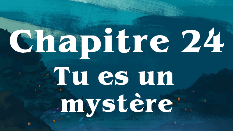 les-envahis-chapitre-24-tu-es-un-mystere